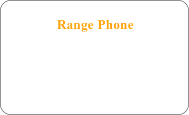 Range Phone 
